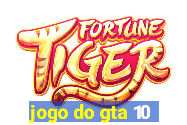 jogo do gta 10